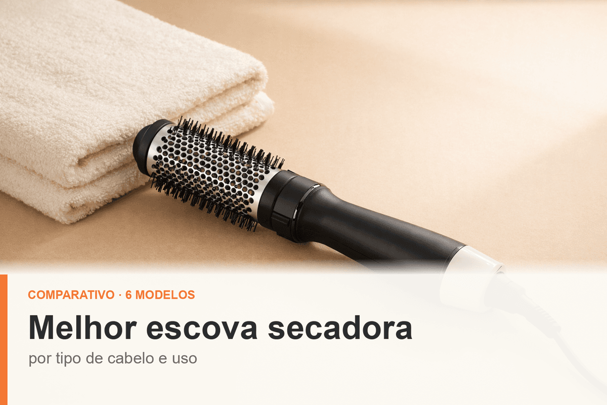 Escova secadora sem marca sobre superfície bege, capa do comparativo de escovas secadoras