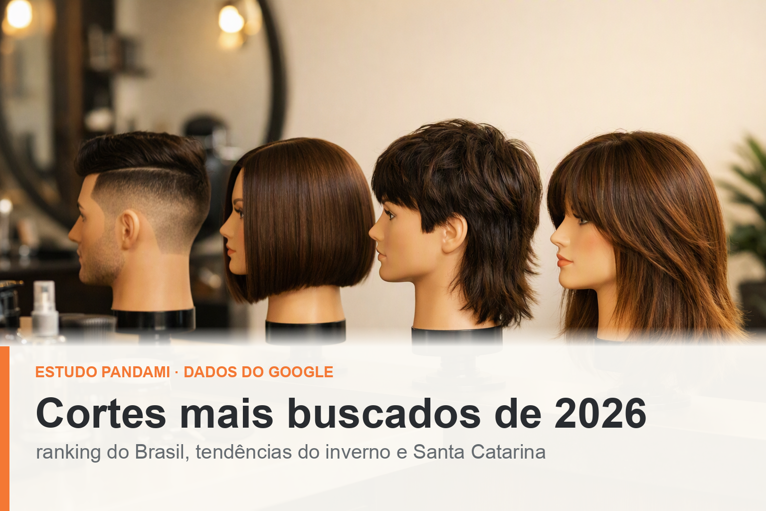 Os cortes de cabelo mais pesquisados do Brasil em 2026 (com dados)