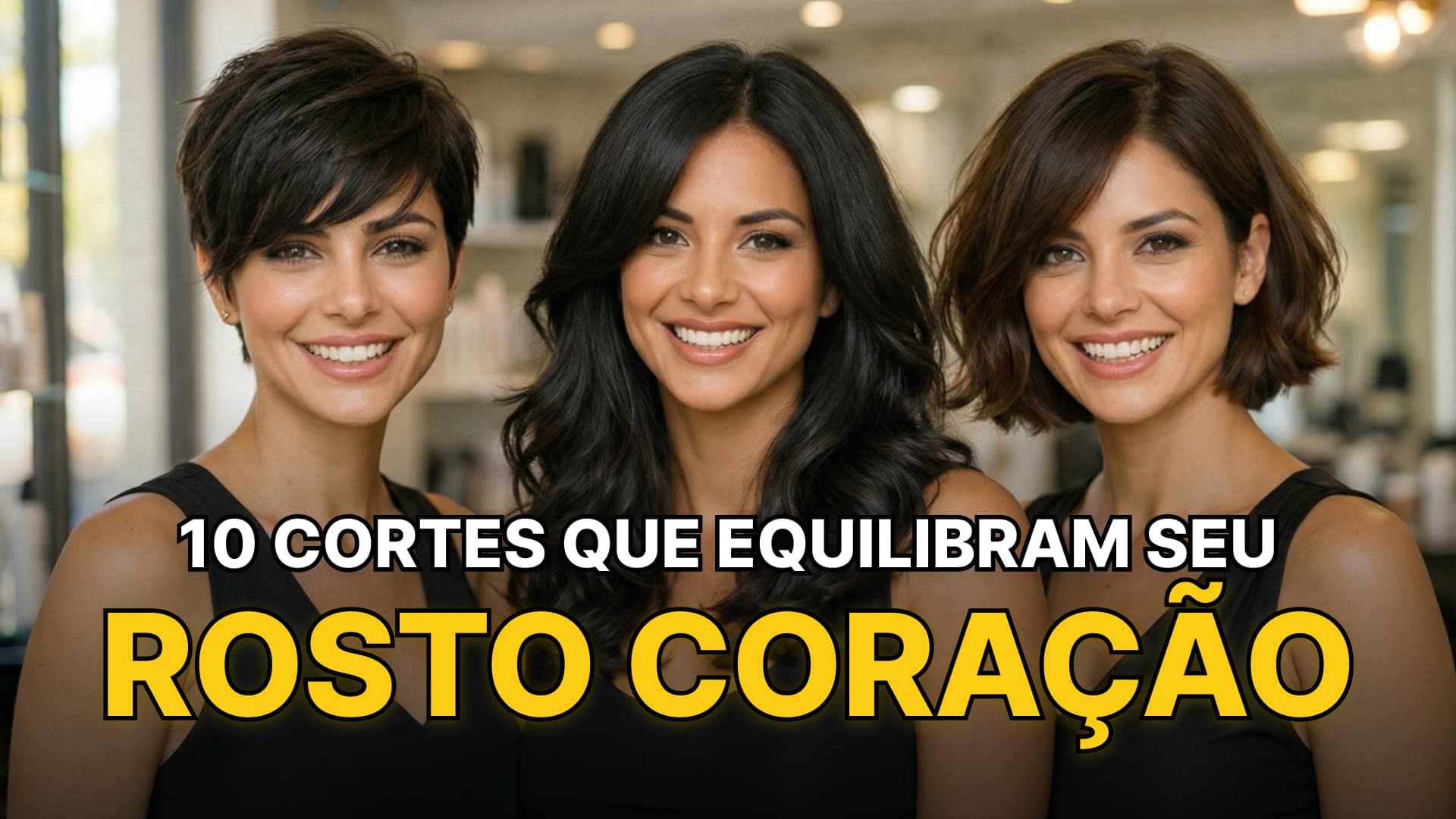 Corte de Cabelo para Rosto Coração: Qual Equilibra seu Rosto